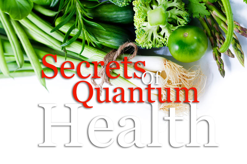 Secrets Of Quantum Health