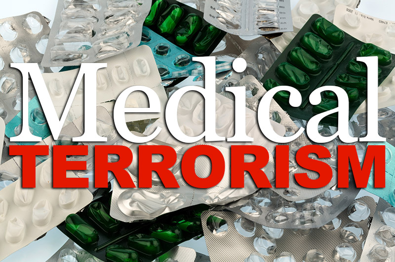 Medical Terrorism