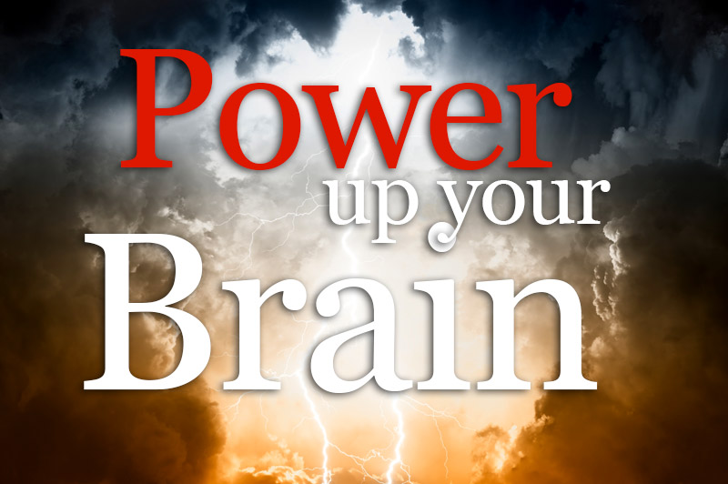 Power Up Your Brain