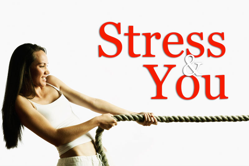 Stress & You
